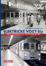 Elektrické vozy Ečs aneb průkopníci v praž. metru